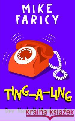 Ting-A-Ling Mike Faricy 9781505300093 Createspace