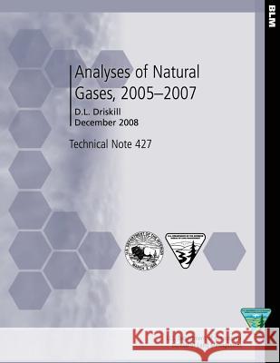 Analyses of Natural Gases, 2005-2007 Bureau of Land Management 9781505300444 Createspace