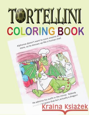 Tortellini Coloring Book Lauren Orbison Theo Solorio Tim Thompson 9781505303469 Createspace