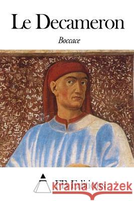 Le Decameron Jean Boccace Fb Editions                              Francisque Reynard 9781505306590