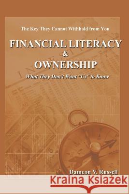 Financial Literacy & Ownership: What They Don't Want 