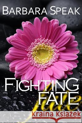 Fighting Fate Barbara Speak Wendi Temporado 9781505311198 Createspace