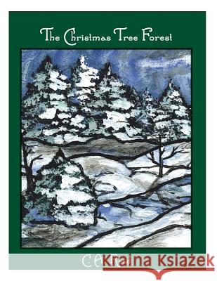 The Christmas Tree Forest Carol a. Read 9781505319422