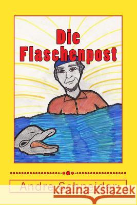 Die Flaschenpost Andre Baganz Vanessa Baganz 9781505322118