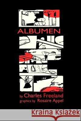 Albumen Charles Freeland Rosaire Appel 9781505323412 Createspace