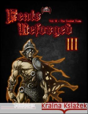 Feats Reforged III: The Combat Feats Chris Bayes Brian Berg 9781505325799