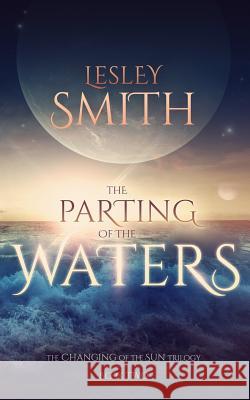 The Parting of the Waters Lesley Smith 9781505339086