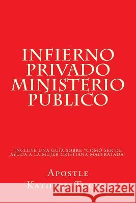 Infierno Privado Ministerio Publico Kathern Ann Thomas 9781505340303