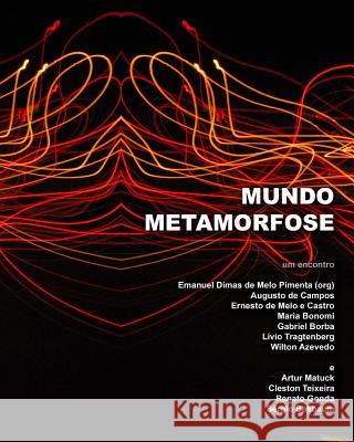 Mundo Metamorfose Emanuel Dimas De Melo Pimenta 9781505344974 Createspace