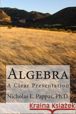 Algebra Nicholas L. Pappa 9781505345704 Createspace