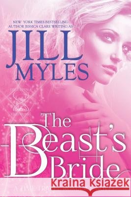 The Beast's Bride Jill Myles 9781505348125