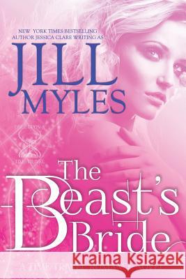 The Beast's Bride Jill Myles 9781505348125