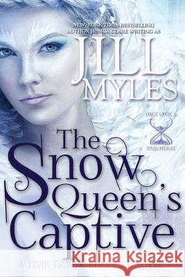 The Snow Queen's Captive Jill Myles 9781505348323