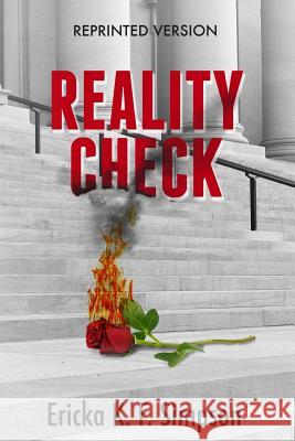 Reality Check: Sometimes One Dose Isn't Enough Ericka K. F. Simpson 9781505353549 Createspace