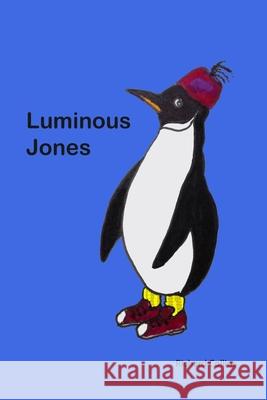 Luminous Jones MR Richard Collins 9781505360202