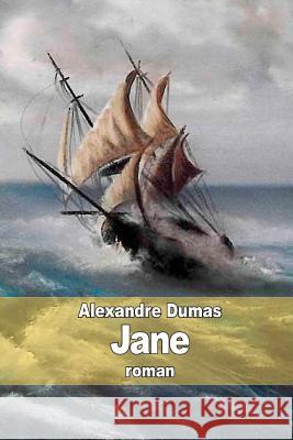 Jane Alexandre Dumas 9781505363821 Createspace