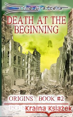 Time Grafters Book 2: Death at the Beginning (Library Edition): Origins Book 2 Pg Somerset 9781505366389