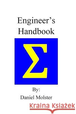 Engineer's Handbook Daniel Molster 9781505374384 Createspace