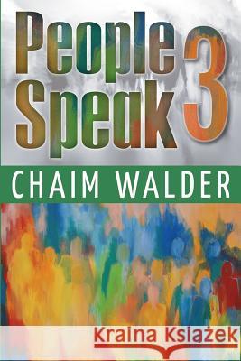 People Speak 3 Chaim Walder 9781505376425