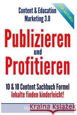 Wie kann ich mein erfolgreiches Sachbuch schreiben?: Buch schreiben Koeberle, Markus 9781505383553 Createspace