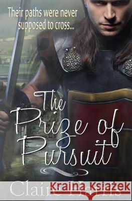 The Prize of Pursuit Claire Harris 9781505384130