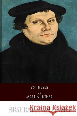 95 Theses Martin Luther Adolph Spaeth 9781505384543 Createspace