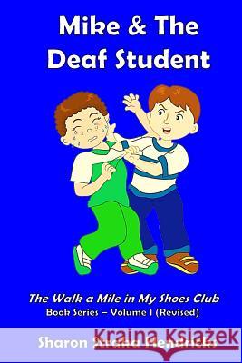 Mike and the Deaf Student Sharon Straka Hendricks 9781505391411 Createspace