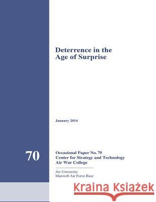 Deterrence in the Age of Surprise Air War College 9781505396201 Createspace