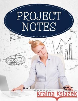 Project Notes Laverne D. Iverson 9781505396522 Createspace