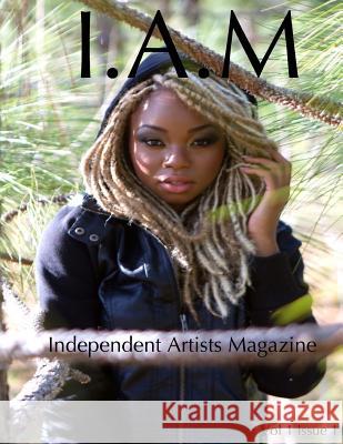 Independent Artists Magazine: A magazine for the passionate artists, and the people who love them. Thomas, April 9781505397321