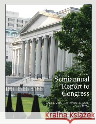 Semiannual Report to Congress April 1, 2009-September 30, 2009 Office of Inspector General 9781505411010 Createspace