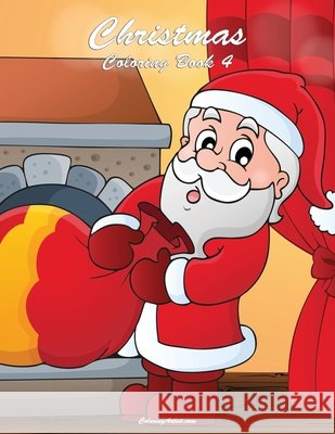Christmas Coloring Book 4 Nick Snels 9781505411508 Createspace Independent Publishing Platform