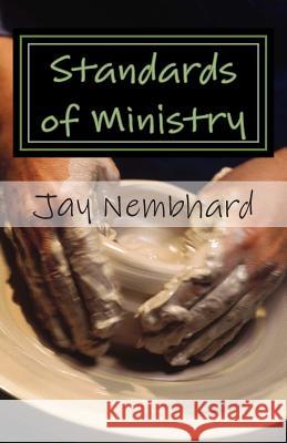 Standards of Ministry Jay Nembhard Fred Rubi 9781505415674 Createspace