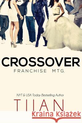Crossover: Franchise Mtg. Tijan 9781505419436