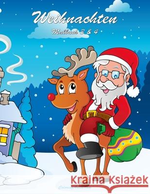 Weihnachten Malbuch 3 & 4 Nick Snels 9781505425673 Createspace