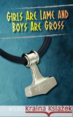 Girls Are Lame And Boys Are Gross Schmidt, S. F. 9781505439106 Createspace