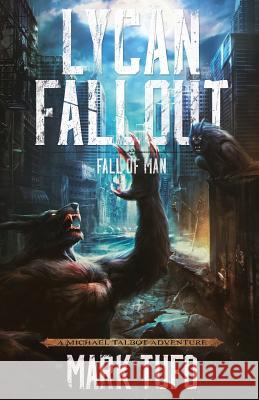 Lycan Fallout 2: Fall Of Man Tufo, Mark 9781505442083 Createspace