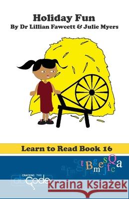 Holiday Fun: Learn to Read Book 16 Julie Myers Lillian Fawcett 9781505444698