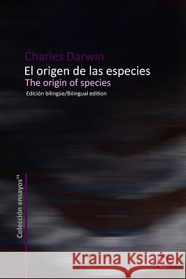 El origen de las especies/The origin of species: Edición bilingüe/Bilingual edition Fresneda, R. 9781505447613 Createspace