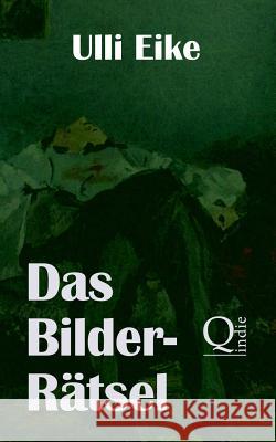 Das Bilder-Rätsel: Der vierte Fall für Caro und Nessie Eike, Ulli 9781505448962