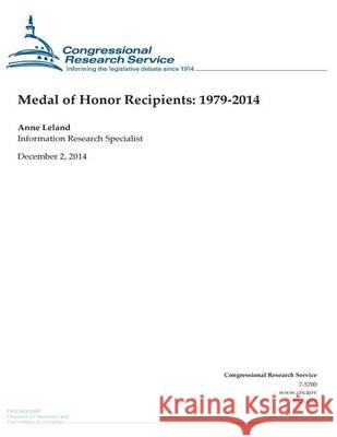 Medal of Honor Recipients: 1979-2014 Congressional Research Service 9781505450736 Createspace