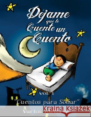 Dejama que te cuente un cuento: Cuentos para soñar Alex, Asociacion Todos Con, Monzó, Roberto, García, Ester Fernández 9781505454963