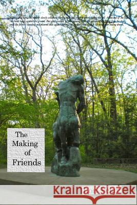 The Making of Friends Lori Vekre 9781505456615 Createspace