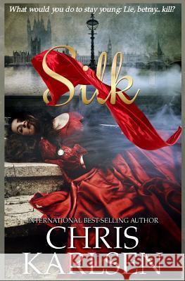 Silk Chris Karlsen 9781505458640 Createspace