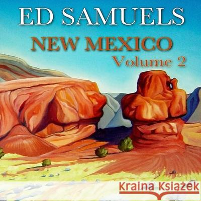 New Mexico Vol. 2 Ed Samuels 9781505459975 Createspace