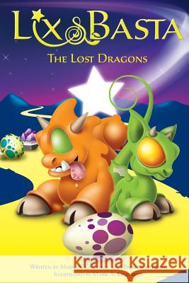 The Lost Dragons: Parts 1, 2 and 3 Mark a. Gilchrist Mark a. Gilchrist Brian Rathbone 9781505465532