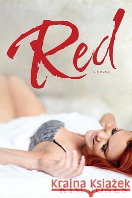 Red Kim Jones 9781505477702 Createspace Independent Publishing Platform