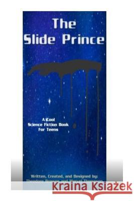 The Slide Prince: (Cha-Cha SLide Wars Book Series) Thompson, Marvel 9781505478631 Createspace
