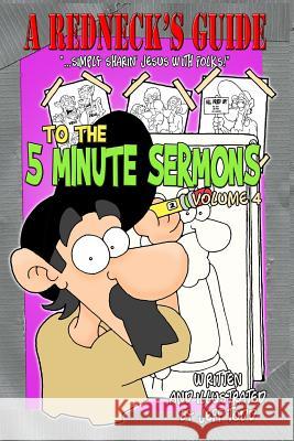 A Redneck's Guide To The 5 Minute Sermons Jeff Todd 9781505480184