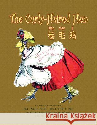 The Curly-Haired Hen (Simplified Chinese): 05 Hanyu Pinyin Paperback B&W Vimar, Auguste 9781505485240